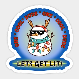 Funny cartoon snowman one cool dude lets get lit! Sticker